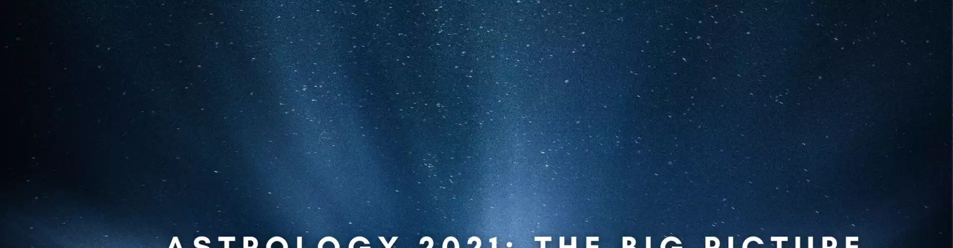 Astrology 2021: The Big Picture - Online Class by Craig Martin