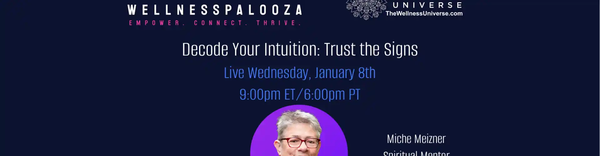 Wellnesspalooza 2025 Décodez votre intuition avec Miche Meizner - Online Class by The Wellness Universe