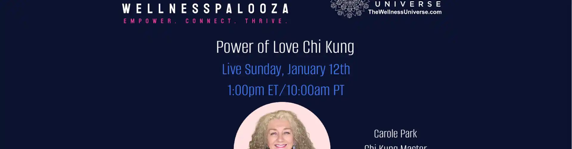 Wellnesspalooza 2025 Poder do Amor Chi Kung com Carole Park - Online Class by The Wellness Universe