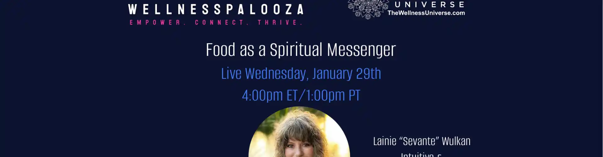 Wellnesspalooza 2025 Food as a Spiritual Messenger με τη Lainie Wulkan - Online Class by The Wellness Universe